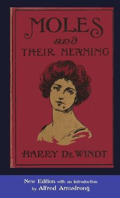 Moles and Their Meaning - Harry De Windt - cover