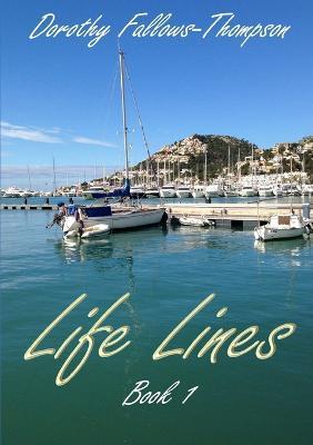 Life Lines: Book 1 - Dorothy Fallows-Thompson - cover