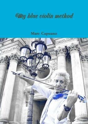 My blue violin method - Marc Capuano - cover