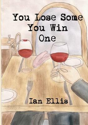 You Lose Some You Win One - Ian Ellis - cover