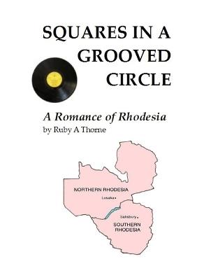 Squares in a Grooved Circle - Ruby A Thorne - cover
