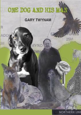 One Dog and His Man - Gary Twynam - cover