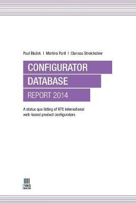 Configurator Database Report 2014 - Paul Blazek,Martina Partl,Clarissa Streichsbier - cover