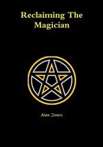 Reclaiming the Magician