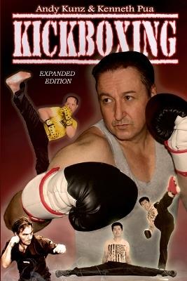 Kickboxing Expanded Edition - Andy Kunz,Kenneth Pua - cover
