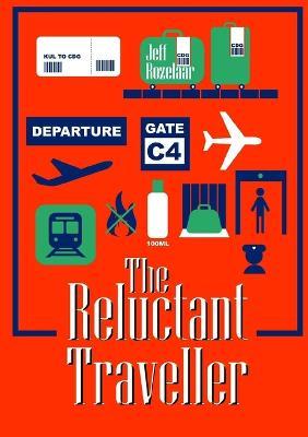 The Reluctant Traveller - Jeff Rozelaar - cover