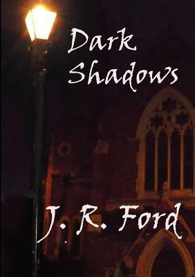 Dark Shadows - J. R. Ford - cover