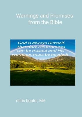 Warnings And Promises From The Bible: Encouragements - Ma Chris Bouter - cover