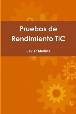 Pruebas De Rendimiento Tic - Javier Medina - cover
