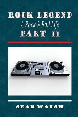 Rock Legend Part II - Sean Walsh - cover