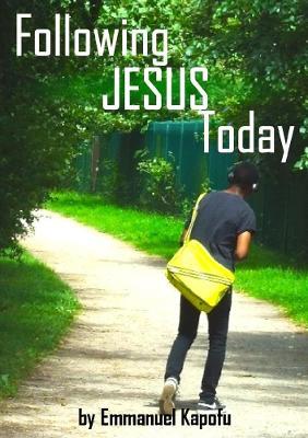 Following Jesus today - Emmanuel Kapofu - cover