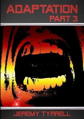 Adaptation - Part 3 - Jeremy Tyrrell - cover