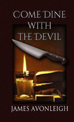 Come Dine with the Devil - James Avonleigh - cover