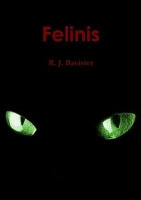 Felinis - R. J. Bavister - cover