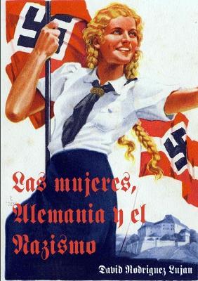 Las Mujeres, Alemania y El Nazismo - David Rodriguez Lujan - cover