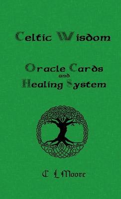 Celtic Wisdom Healing System - C L Moore - cover