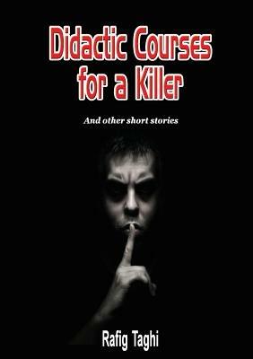 Didactic Courses for A Killer - Rafigh Taghi - cover