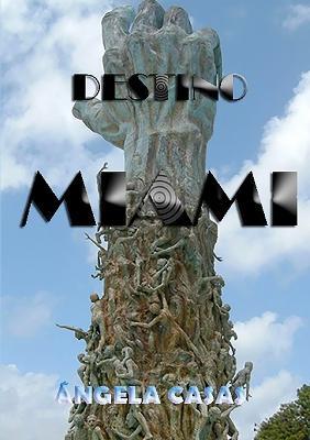 Destino Miami - Angela Casas - cover
