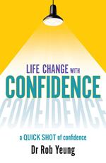 Life Change with Confidence