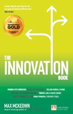 Innovation Book, The: How to Manage Ideas and Execution for Outstanding Results