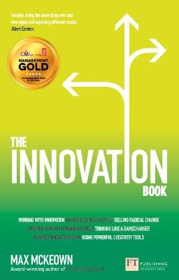 Innovation Book, The: How to Manage Ideas and Execution for Outstanding Results - Max Mckeown - cover