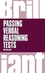 Brilliant Passing Verbal Reasoning Tests: Everything you need to know to practice and pass verbal reasoning tests