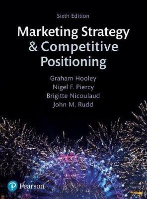 Marketing Strategy and Competitive Positioning - Graham Hooley,Nigel Piercy,Brigitte Nicoulaud - cover