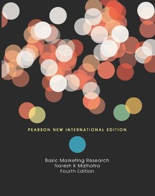 Basic Marketing Research: Pearson New International Edition - Naresh Malhotra - cover