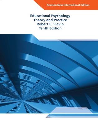 Educational Psychology: Theory and Practice: Pearson New International Edition - Robert Slavin - cover