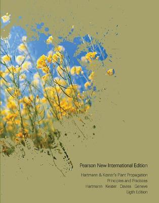 Hartmann & Kester's Plant Propagation: Principles and Practices: Pearson New International Edition - Hudson Hartmann,Dale Kester,Fred Davies - cover