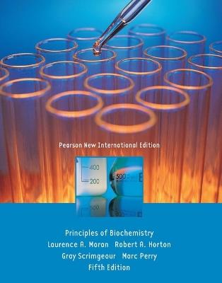 Principles of Biochemistry: Pearson New International Edition - Laurence Moran,Robert Horton,Gray Scrimgeour - cover