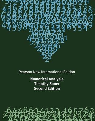 Numerical Analysis: Pearson New International Edition - Timothy Sauer - cover