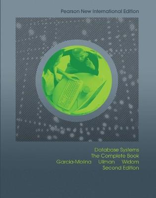 Database Systems: The Complete Book: Pearson New International Edition - Hector Garcia-Molina,Jeffrey Ullman,Jennifer Widom - cover