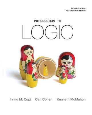 Introduction to Logic: Pearson New International Edition - Irving M Copi,Carl Cohen,Kenneth McMahon - cover