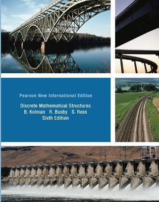 Discrete Mathematical Structures: Pearson New International Edition - Bernard Kolman,Robert Busby,Sharon Ross - cover
