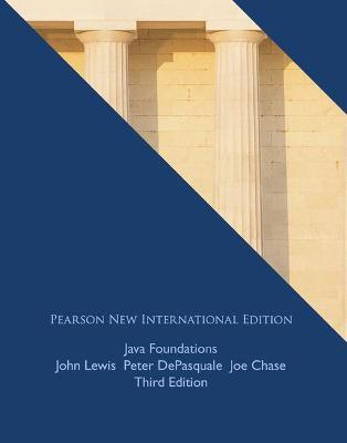 Java Foundations: Pearson New International Edition - John Lewis,Peter DePasquale,Joe Chase - cover