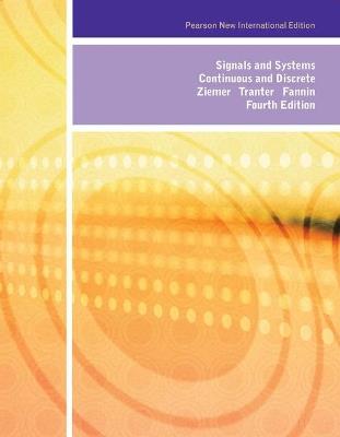 Signals and Systems: Pearson New International Edition - Rodger Ziemer,William Tranter,D. Fannin - cover
