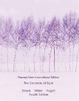 Elements of Style, The: Pearson New International Edition - William Strunk,E. White - cover