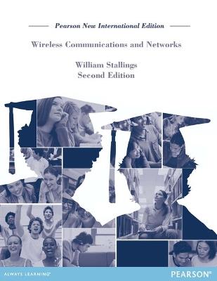 Wireless Communications & Networks: Pearson New International Edition - William Stallings - cover