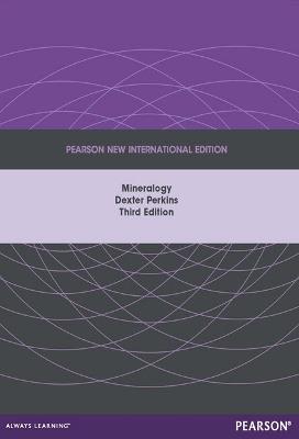 Mineralogy: Pearson New International Edition - Dexter Perkins - cover