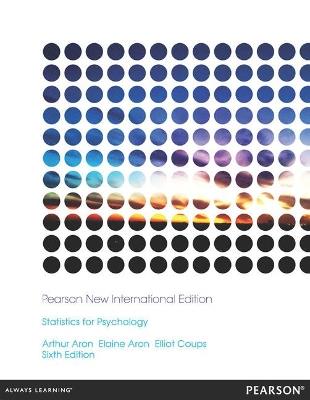 Statistics for Psychology: Pearson New International Edition - Arthur Aron,Elaine Aron,Elliot Coups - cover