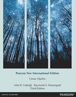 Linear Algebra: Pearson New International Edition