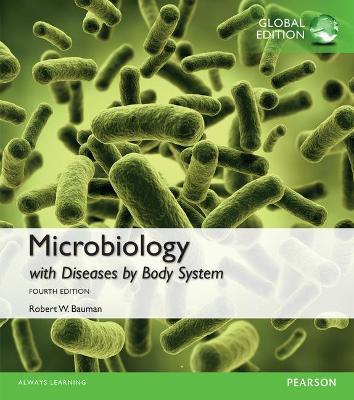 Microbiology with Diseases by Body System, Global Edition - Robert Bauman - cover