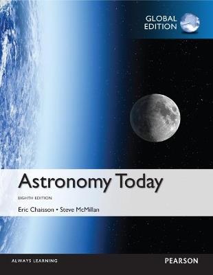 Astronomy Today, Global Edition - Eric Chaisson,Steve McMillan - cover