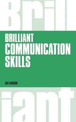 Brilliant Communication Skills - Gill Hasson - cover