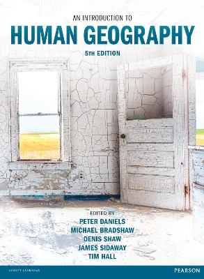 Introduction to Human Geography, An - Peter Daniels,Michael Bradshaw,Denis Shaw - cover