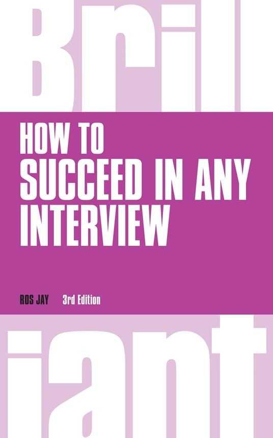 How to Succeed in Any Interview - Ros Jay - ebook