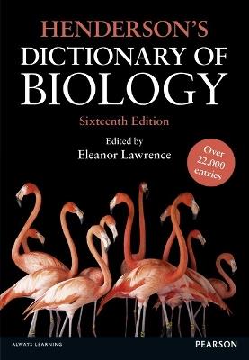 Henderson's Dictionary of Biology - Eleanor Lawrence - cover