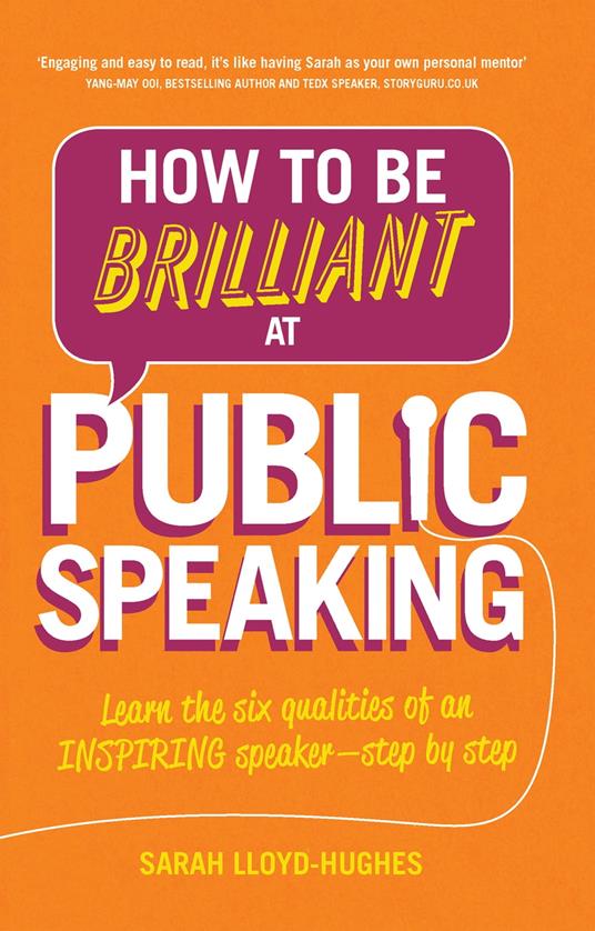 How to be Brilliant at Public Speaking