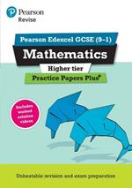 Pearson REVISE Edexcel GCSE Maths Higher Practice Papers Plus - 2023 and 2024 exams